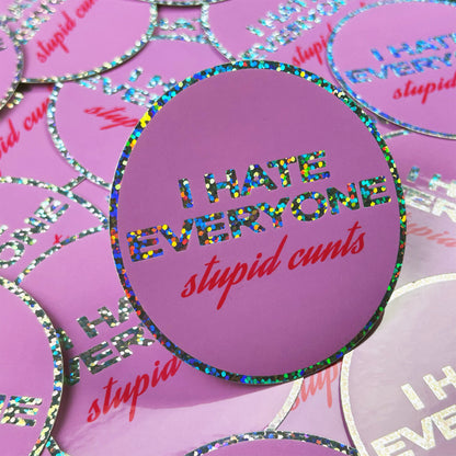 I Hate Everyone Sticker