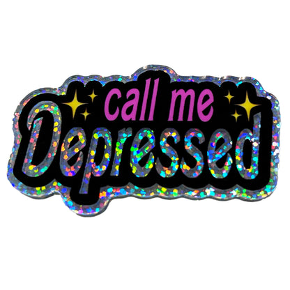 Call Me Depressed Pin