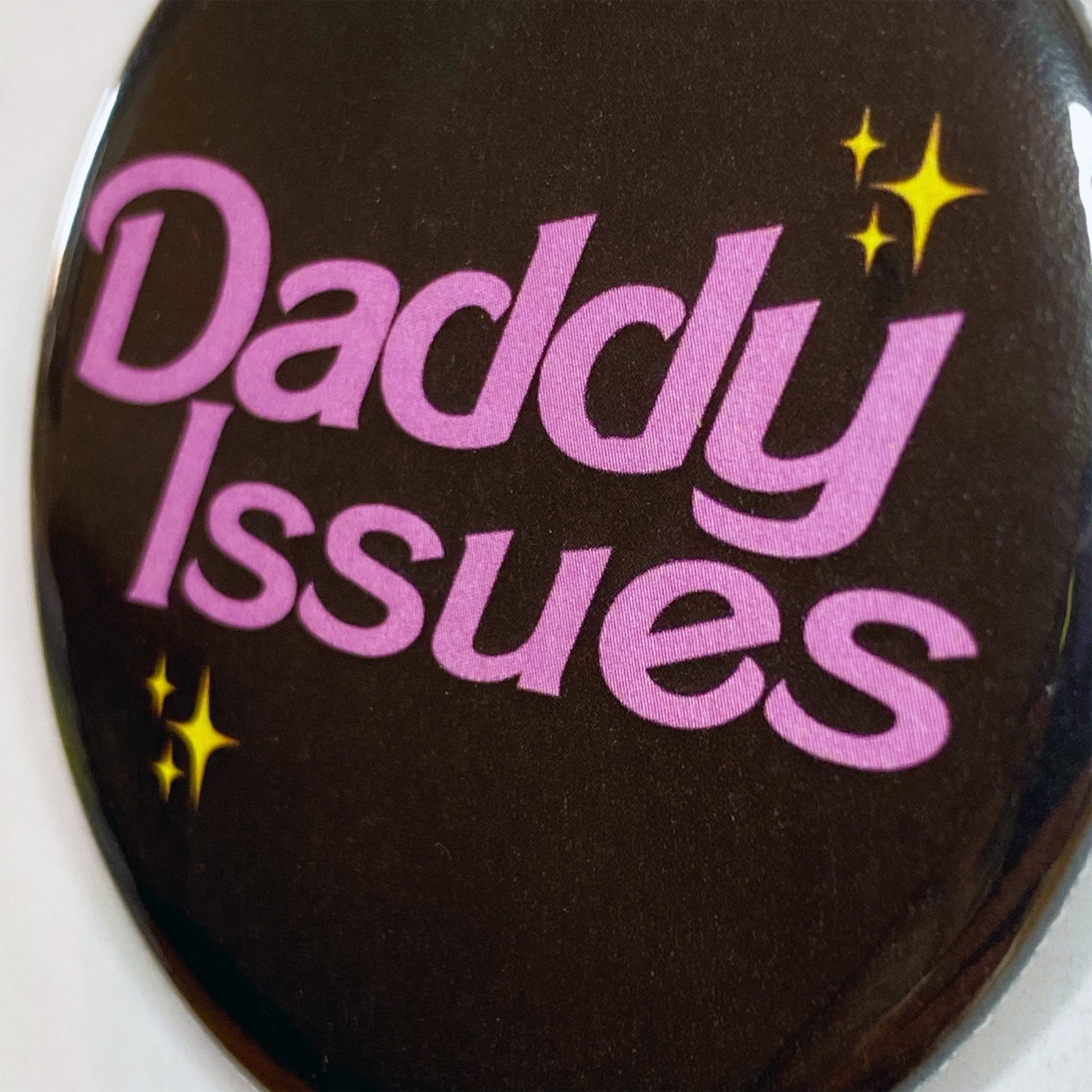 Daddy Issues Button - CHERRYCHOKE